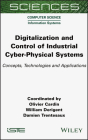 Digitalization and Control of Industrial Cyber-Physical Systems: Concepts, Technologies and Applications Cover Image
