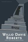 The Old House By Willo Davis Roberts Cover Image