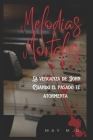 Melodías Mortales: La venganza de John By May M. O. Monge May Cover Image