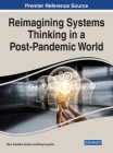 Reimagining Systems Thinking in a Post-Pandemic World By M. Elizabeth Azukas (Editor), Minkyoung Kim (Editor) Cover Image