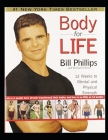 Body for Life: 12 Weeks to Mental and Physical Strength By Michael D'Orso, Bill Phillips Cover Image
