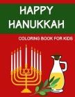 Hanukkah Coloring Book For Kids: Jewish Colouring Book Perfect Gift For Toddlers Cover Image