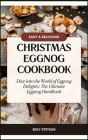 Christmas Eggnog Cookbook: Dive into the World of Eggnog Delights: The Ultimate Eggnog Handbook By Eddy Stetson Cover Image