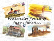 Watercolor Postcards Across America By Donald Mong, Donald Mong (Illustrator) Cover Image
