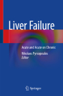 Liver Failure: Acute and Acute on Chronic Cover Image