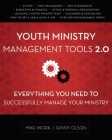 Youth Ministry Management Tools 2.0: Everything You Need to Successfully Manage Your Ministry Cover Image