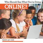 Who Should See What You're Doing Online? (Points of View) Cover Image