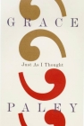 Just As I Thought By Grace Paley Cover Image