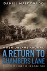 When Dreams Abound: A Return to Chambers Lane (Chambers Lane Series Book 2) By Daniel Maldonado Cover Image