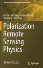 Polarization Remote Sensing Physics (Springer Remote Sensing/Photogrammetry) By Lei Yan, Bin Yang, Feizhou Zhang Cover Image