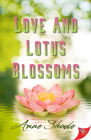 Love and Lotus Blossoms By Anne Shade Cover Image