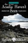 The Acadia You Haven't Seen (Volume One) By Matthew Marchon Cover Image