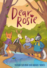 Dear Rosie: (A Graphic Novel) By Meghan Boehman, Rachael Briner Cover Image