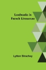 Landmarks in French Literature By Lytton Strachey Cover Image