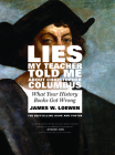 Lies My Teacher Told Me about Christopher Columbus: What Your History Books Got Wrong By James W. Loewen Cover Image