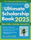 The Ultimate Scholarship Book 2025: Billions of Dollars in Scholarships, Grants and Prizes By Gen Tanabe, Kelly Tanabe Cover Image