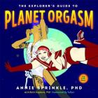 The Explorer's Guide to Planet Orgasm: For Every Body Cover Image
