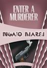 Enter a Murderer (Inspector Roderick Alleyn #2) Cover Image