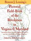 Lossing's Pictorial Field-Book of the Revolution in Virginia & Maryland By Benson John Lossing, Jr. Jack E. Fryar (Editor) Cover Image
