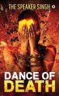 Dance of Death By The Speaker Singh Cover Image