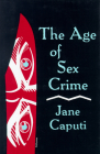 Age of Sex Crime By Jane Caputi, Maria Virolainen (Editor), Alexander Dolinin (Editor) Cover Image