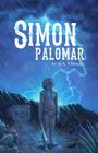 Simon Palomar By Misael Armendariz (Illustrator), A. a. Villescas Cover Image