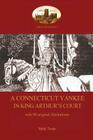 A Connecticut Yankee in King Arthur's Court - with 88 original illustrations By Mark Twain Cover Image