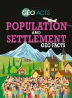 Population and Settlement Geo Facts By Izzi Howell Cover Image
