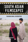 South Asian Filmscapes: Transregional Encounters By Elora Halim Chowdhury (Editor), Esha Niyogi de (Editor) Cover Image