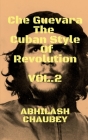 Che Guevara The Cuban Style of Revolution Vol. 2 Cover Image
