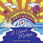 California Love - A Visual Mixtape Cover Image