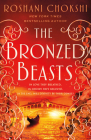 The Bronzed Beasts By Roshani Chokshi Cover Image