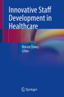 Innovative Staff Development in Healthcare Cover Image