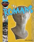 The Romans (Dig It: History from Objects) By John Malam Cover Image