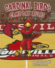 Cardinal Bird's Game Day Rules By Sherri Graves Smith, Damon Danielson (Illustrator) Cover Image
