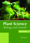 Plant Science: Biology and Growth By Austin Balfour (Editor) Cover Image