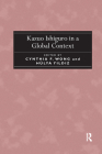 Kazuo Ishiguro in a Global Context By Cynthia F. Wong, Hülya Y?ld?z Cover Image
