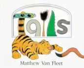 Tails Lift-the-Flap and More! By Matthew Van Fleet Cover Image