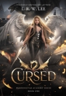 Cursed: A Gripping Young Adult Supernatural Fantasy By L. R. W. Lee Cover Image