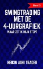 Swingtrading met de 4-uurgrafiek: Deel 3: Waar zet ik mijn stop? By Dao Press (Editor), Heidi Geuns (Translator), Heikin Ashi Trader Cover Image