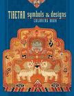 Tibetan Symbols & Designs Colo By Pomegranate Communications Inc (Manufactured by) Cover Image