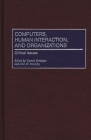 Computers, Human Interaction, and Organizations: Critical Issues By V. Berdayes, Vicente Berdayes (Editor), John W. Murphy (Editor) Cover Image