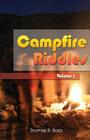 Campfire Riddles: Volume I By Thomas R. Bora Cover Image