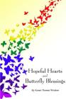 Hopeful Hearts and Butterfly Blessings By Karen Thomas Wisdom Cover Image