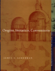 Origins, Imitation, Conventions: Representation in the Visual Arts By James S. Ackerman Cover Image