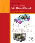 Essentials of the Finite Element Method: For Mechanical and Structural Engineers Cover Image