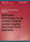 Optimization Methodologies for the Automatic Design of Switched-Capacitor Filter Circuits for Iot Applications Cover Image
