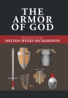 The Armor of God By Melissa Weeks-Richardson Cover Image