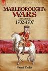 Marlborough's Wars: Volume 1-1702-1707 By Frank Taylor Cover Image