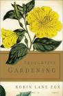 Thoughtful Gardening By Robin Lane Fox Cover Image